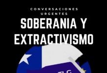 Conversaciones Urgentes | Soberanía y Extractivismo No al TLC Europa – Chile
