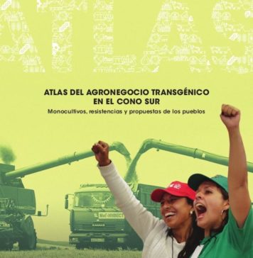 Argentina | Publican Atlas del Agronegocio Transgénico en el Cono Sur