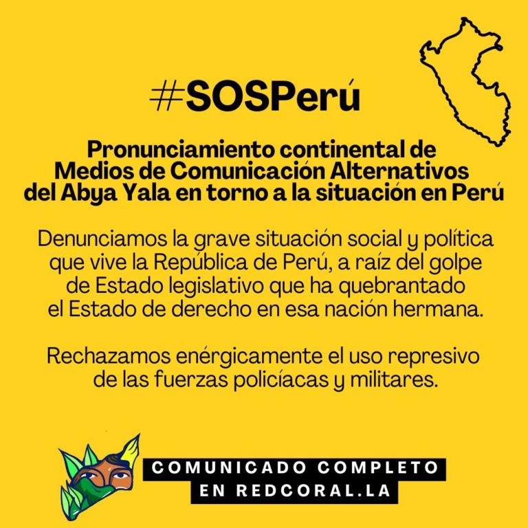 Pronunciamiento continental de Medios de Comunicación Alternativos del Abya Yala en torno a la situación en Perú